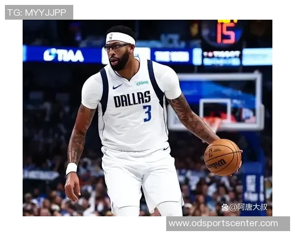 浓眉称弗拉格已成对手防守重点他愿意承担更多责任并追求更高目标